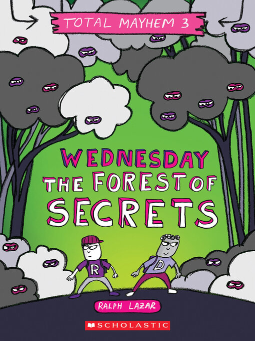 Title details for Wednesday: The Forest of Secrets by Ralph Lazar - Available